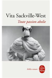 Toute passion abolie