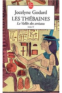 Les Thebaines T08 La Vallee Des Artisans