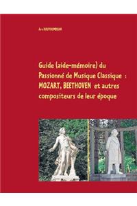 Guide (aide-mémoire) du Passionné de Musique Classique