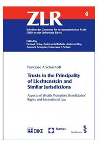 Trusts in the Principality of Liechtenstein and Similar Jurisdictions
