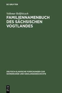 Familiennamenbuch DES Saechsischen Vogtlandes