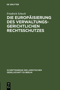 Europäisierung des verwaltungsgerichtlichen Rechtsschutzes