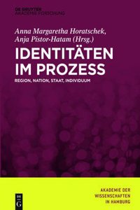 Identitaten Im Prozess: Region, Nation, Staat, Individuum