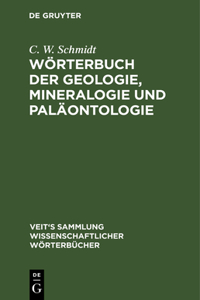 Wörterbuch Der Geologie, Mineralogie Und Paläontologie