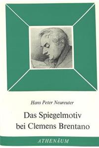 Das Spiegelmotiv Bei Clemens Brentano