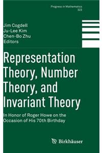 Representation Theory, Number Theory, and Invariant Theory