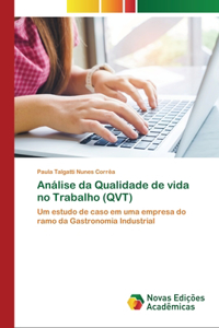 Análise da Qualidade de vida no Trabalho (QVT)