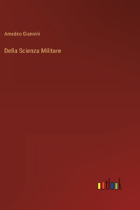 Della Scienza Militare