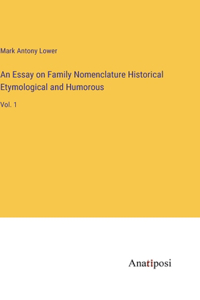 Essay on Family Nomenclature Historical Etymological and Humorous
