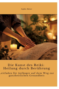 Die Kunst des Reiki