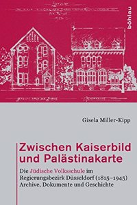 Zwischen Kaiserbild Und Palastinakarte