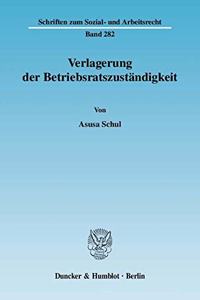 Verlagerung Der Betriebsratszustandigkeit