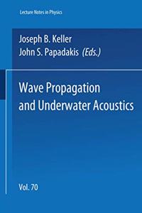 Wave Propagation and Underwater Acoustics