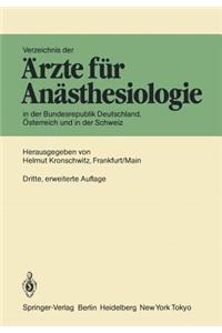 Verzeichnis Der Ärzte Für Anästhesiologie in Der Bundesrepublik Deutschland, Österreich Und Der Schweiz