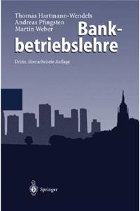 Bankbetriebslehre (3., Berarb. Aufl.)