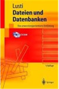 Dateien Und Datenbanken: Eine Anwendungsorientierte Einf Hrung