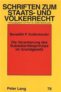 Die Verankerung des Subsidiaritaetsprinzips im Grundgesetz