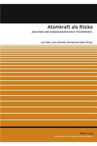 Atomkraft ALS Risiko