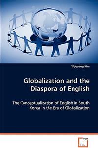 Globalization and the Diaspora of English