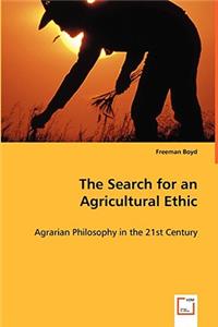 The Search for an Agricultural Ethic