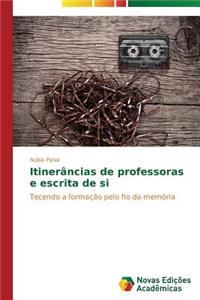 Itinerâncias de professoras e escrita de si
