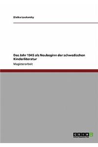 Jahr 1945 als Neubeginn der schwedischen Kinderliteratur