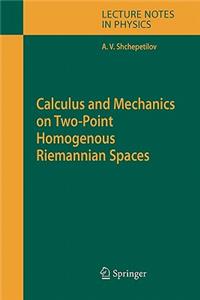 Calculus and Mechanics on Two-Point Homogenous Riemannian Spaces