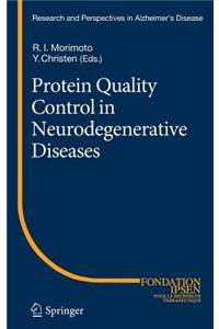 Protein Quality Control in Neurodegenerative Diseases