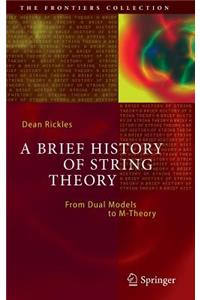 Brief History of String Theory