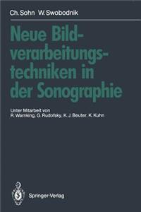 Neue Bildverarbeitungstechniken in Der Sonographie