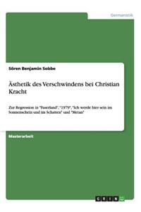 Ästhetik des Verschwindens bei Christian Kracht