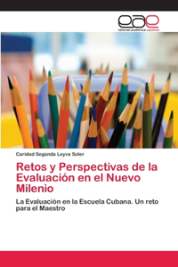 Retos y Perspectivas de la Evaluación en el Nuevo Milenio