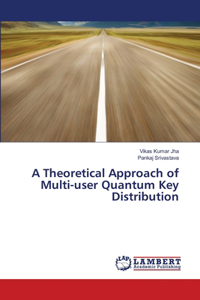 Theoretical Approach of Multi-user Quantum Key Distribution