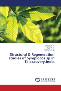 Structural & Regeneration studies of Symplocos sp in Talacauvery, India