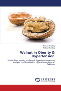Walnut in Obesity & Hypertension