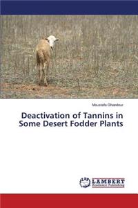 Deactivation of Tannins in Some Desert Fodder Plants