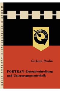 FORTRAN -- Datenbeschreibung Und Unterprogrammtechnik