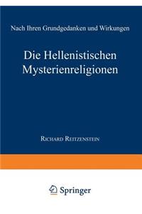 Die Hellenistischen Mysterienreligionen