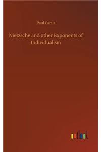 Nietzsche and other Exponents of Individualism