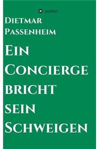 Ein Concierge bricht sein Schweigen