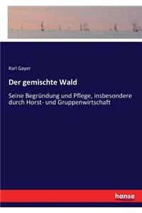 gemischte Wald