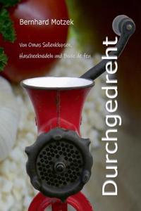 Durchgedreht