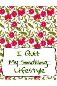 I Quit My Smoking Lifestyle