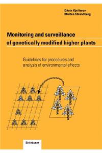 Monitoring and Surveillance of Genetically Modified Higher Plants