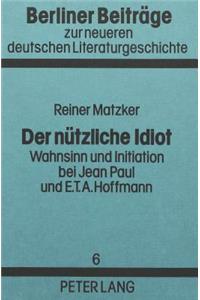 Der Nuetzliche Idiot