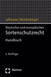 Deutsches Und Europaisches Sortenschutzrecht: Handbuch