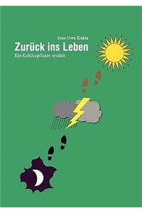 Zurück ins Leben
