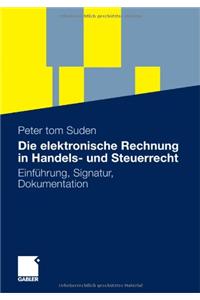 Die elektronische Rechnung in Handels- und Steuerrecht