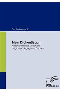 Mein Kirchen(t)raum