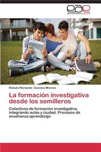 Formacion Investigativa Desde Los Semilleros